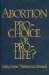 Abortion : Pro-Choice or Pro-Life cover
