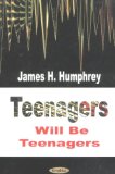 Teenagers Will Be Teenagers [Click for larger image]