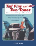 Tail Fins And Two-tones : The Guide to America's Classic Fiberglass and Aluminum Runabouts [Click for larger image]