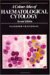 A Colour Atlas of Haematological Cytology cover