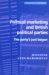 Political Marketing and British Political Parties : The Party's Just Begun cover