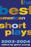 The Best American Short Plays 2003-2004 [Click for larger image]