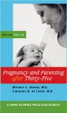 Pregnancy And Parenting After Thirty-five : Mid Life, New Life [Click for larger image]