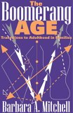 The Boomerang Age : Transitions to Adulthood in Families [Click for larger image]