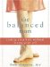 The Balanced Mom : Raising Your Kids Without Losing Your Self cover