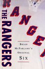 The Rangers : Brian McFarlane's Original Six [Click for larger image]