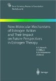 New Molecular Mechanisms of Estrogen Action and Their Impact on Future Perspectives in Estrogen Therapy [Click for larger image]