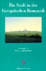 Die Stadt in Der Europaischen Romantik [Click for larger image]