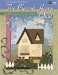 THE BLESSED HOME QUILT : And Other Learn-as-you-sew Projects cover