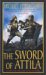 The Sword Of Attila : A Novel of the Last Years of Rome cover