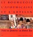 Le Bourgeois, L'apothicaire Et L'artisan : Vivre En Provence Au Moyen Age cover