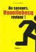 Au Secours, Houellebecq Revient! : Rentree Litteraire  Par Ici La Sortie cover