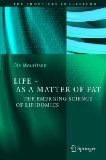 Life-As A Matter Of Fat : The Emerging Science Of Lipidomics [Click for larger image]