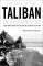 The Rise of the Taliban in Afghanistan : Mass Mobilization, Civil War, and the Future of the Region cover