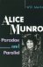 Alice Munro : Paradox and Parallel cover