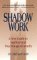 Shadow Work : A New Guide to Spiritual and Psychological Growth cover