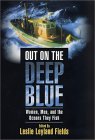 Out on the Deep Blue : Women, Men, and the Oceans They Fish [Click for larger image]