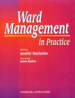 Ward Management in Practice [Click for larger image]