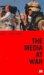 The Media at War : Communication and Conflict in the Twentieth Century cover