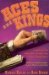 Ace And Kings : Inside Stories And Million-dollar Strategies from Poker's Greatest Players cover
