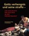 Gotts Verhengnis Und Seine Straffe : Zur Geschichte Der Seuchen in Der Fruhen Neuzeit  [Ausstellung Der Herzog August Bibliothek Wolfenbuttel, in Der Augusteerhalle, in Der Schatzkammer, Im Kabinett Und Globenkabinett Vom 14. August Bis 13. November 2005] cover