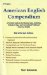 21 st Century American English Compendium : A Portable Guide to the Idiosyncrasies, Subtleties, Technical Jargon, and Conventional Wisdom of American English cover
