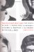 The Girls Who Went Away : The Hidden History of Women Who Surrendered Children for Adoption in the Decades Before Roe v. Wade cover