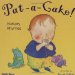 Pat-A-Cake! : Nursery Rhymes cover