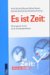 Es Ist Zeit : Logbuch Fur Die Ver.Di-Arbeitszeitinitiative cover