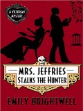 Mrs. Jeffries Stalks the Hunter [Click for larger image]