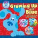 Growing Up With Blue : A 10th Anniversary Story Collection cover