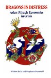 Dragons in Distress : Asia's Miracle Economies in Crisis [Click for larger image]