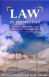 Law in Perspective : Ethics, Society, And Critical Thinking [Click for larger image]