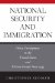 National Security And Immigration : Policy Development in the United States And Western Europe Since 1945 cover