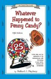 Whatever Happened To Penny Candy? : A Fast, Clear, and Fun Explanation of the Economics You Need for Success in Your Career, Business, and Investments [Click for larger image]