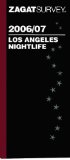 ZagatSurvey 2006/07 Los Angeles Nightlife [Click for larger image]