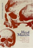 Head Masters : Phrenology, Secular Education, And Nineteenth-century Social Thought [Click for larger image]