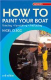 How to Paint Your Boat : Painting - Varnishing - Antifouling [Click for larger image]