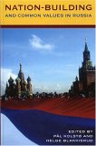 Nation-Building and Common Values in Russia [Click for larger image]