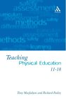 Teaching Physical Education 11-18 : Perspectives and Challenges [Click for larger image]