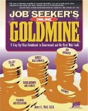 Job Seeker's Online Goldmine : A Step-by-Step Guidebook to Government And No-Cost Web Tools [Click for larger image]
