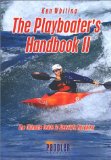 Playboater's Handbook 2 : The Ultimate Guide to Freestyle Kayaking [Click for larger image]