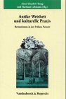 Antike Weisheit Und Kulturelle Praxis : Hermetismus in Der Fruhen Neuzeit [Click for larger image]