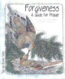 Forgiveness : A Guide for Prayer [Click for larger image]