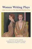 Women Writing Plays : Three Decades of the Susan Smith Blackburn Prize [Click for larger image]