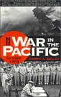The War in the Pacific : From Pearl Harbor to Tokyo Bay [Click for larger image]