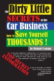 The Dirty Little Secrets of the Car Business [Click for larger image]