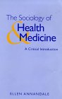 The Sociology of Health and Medicine : A Critical Introduction [Click for larger image]