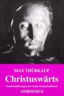 Christuswarts : Glaubenshilfe Gegen Den Naturwissenschaftlichen Atheismus [Click for larger image]