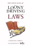 The Little Book of Loony Driving Laws [Click for larger image]